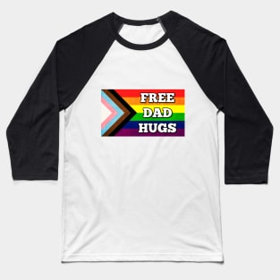 Free Dad Hugs - Pride Flag Baseball T-Shirt